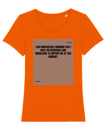 I am comfortable knowing that I have the resources and knowledge to supp Bright Orange