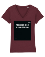 Problems are just an illusion of the mind. Tricou mânecă scurtă guler V Damă Evoker