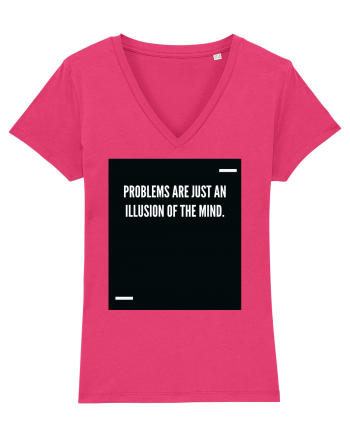 Problems are just an illusion of the mind. Raspberry