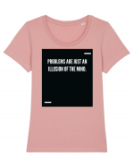 Problems are just an illusion of the mind. Tricou mânecă scurtă guler larg fitted Damă Expresser