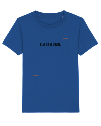 I let go of doubt. Majorelle Blue