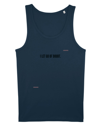 I let go of doubt. Navy