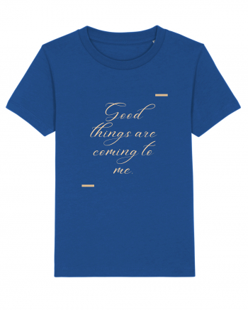 Good things are coming to me. Majorelle Blue