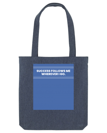 success follows me wherever i go Midnight Blue