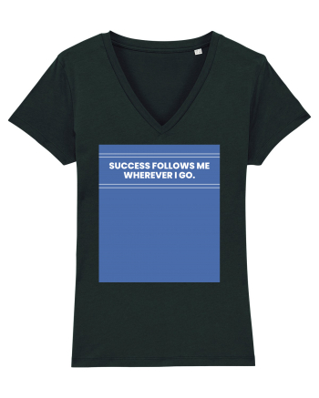 success follows me wherever i go Black