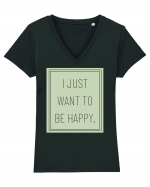 i jjust want to be happy Tricou mânecă scurtă guler V Damă Evoker