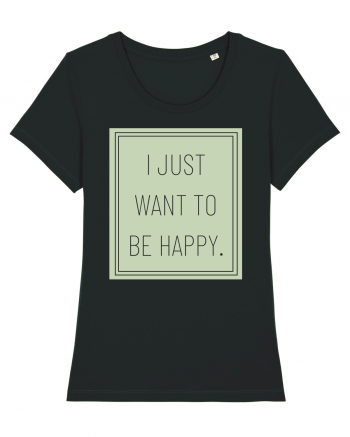 i jjust want to be happy Black