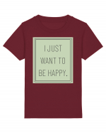 i jjust want to be happy Tricou mânecă scurtă  Copii Mini Creator