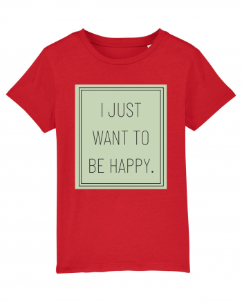 i jjust want to be happy Red