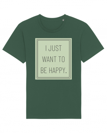 i jjust want to be happy Bottle Green