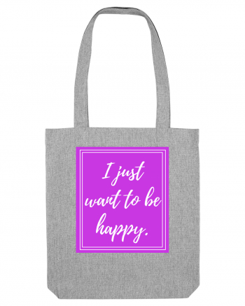 i just want to be happy Heather Grey