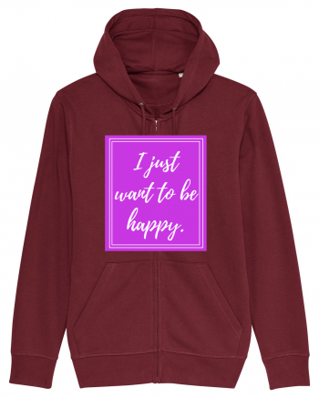 i just want to be happy Burgundy