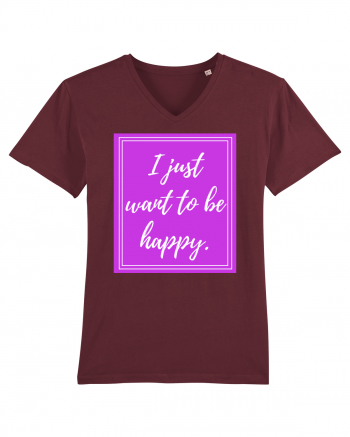 i just want to be happy Burgundy