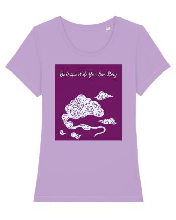 be unique write your own story Lavender Dawn