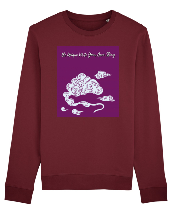 be unique write your own story Burgundy