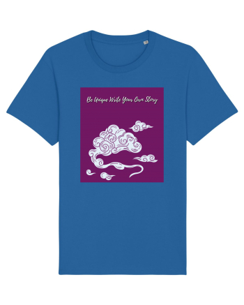 be unique write your own story Royal Blue