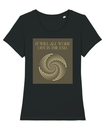 it will all work out in the end Black