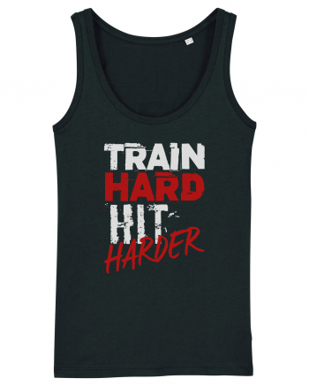 Train hard Hit harder Black