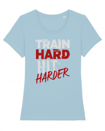 Train hard Hit harder Sky Blue