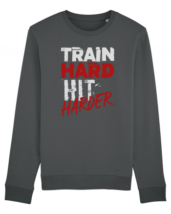 Train hard Hit harder Anthracite