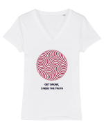 get drunk, i need the truth Tricou mânecă scurtă guler V Damă Evoker