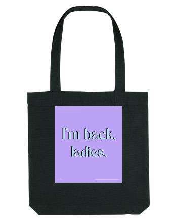 i m back ladies Black