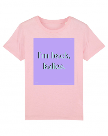 i m back ladies Cotton Pink