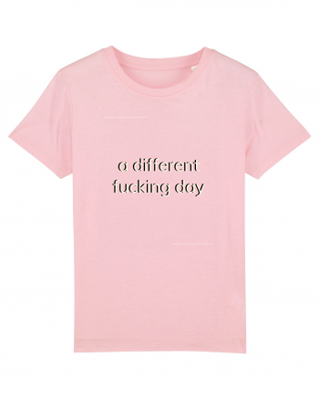 a different fucking day Cotton Pink