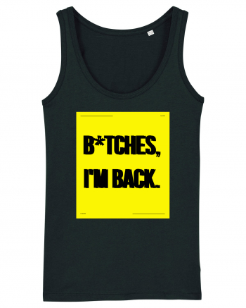 bitches i m back Black