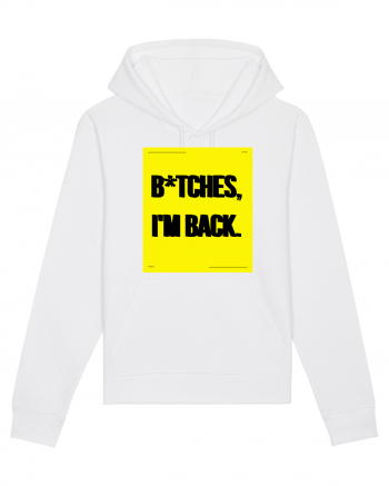 bitches i m back White