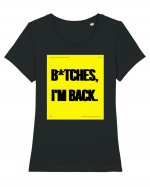 bitches i m back Tricou mânecă scurtă guler larg fitted Damă Expresser