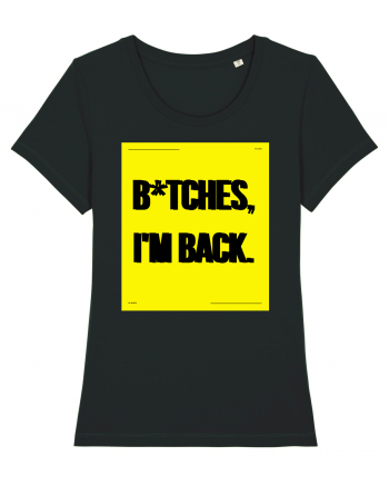 bitches i m back Black