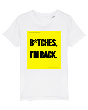 bitches i m back White