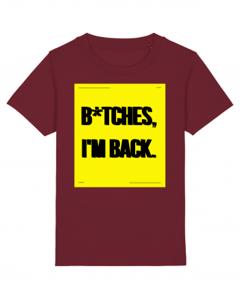 bitches i m back Burgundy