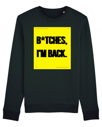 bitches i m back Black