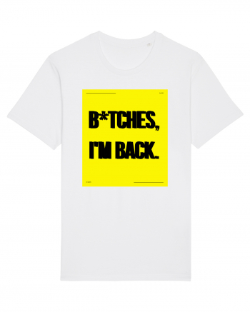 bitches i m back White