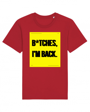 bitches i m back Red