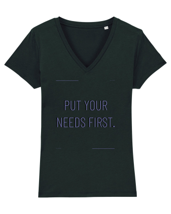 put your needs first Black