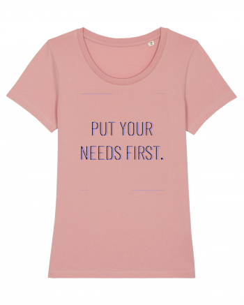 put your needs first Canyon Pink