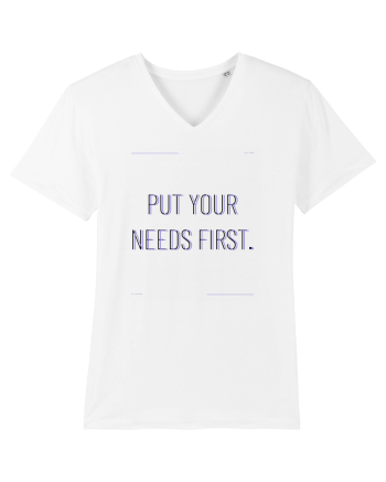 put your needs first White