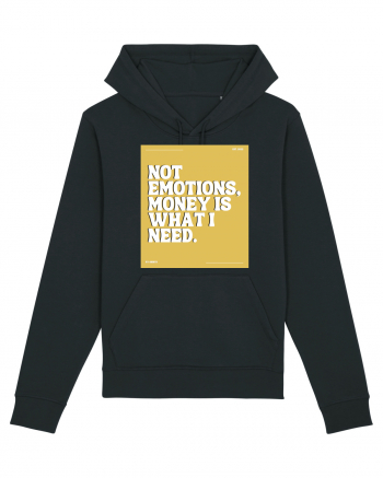 not emotions money is what i need Black