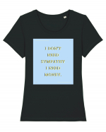 i don t need symphaty i need money Tricou mânecă scurtă guler larg fitted Damă Expresser