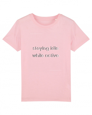 staying idle while active Cotton Pink