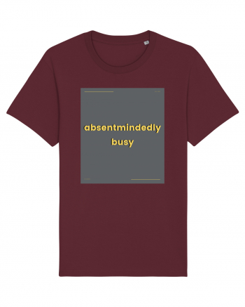 absentmindedely busy Burgundy