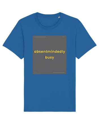 absentmindedely busy Royal Blue
