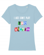 I dont play The Victim role Tricou mânecă scurtă guler larg fitted Damă Expresser