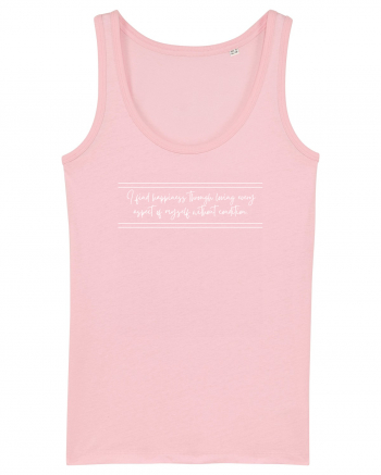 i find happiness through loving every aspect of myself without condition Cotton Pink