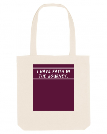 i have faith in the journey Natural