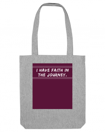 i have faith in the journey Heather Grey