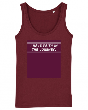 i have faith in the journey Burgundy